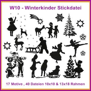 Puede incluir: Imágenes en silueta en blanco y negro de niños de invierno, animales y objetos festivos. Las imágenes incluyen un ciervo, un muñeco de nieve, un trineo, una estrella, un árbol, una niña patinando y una estrella fugaz. El texto "W10 - Winterkinder Stickdatei" está en la parte superior de la imagen. El texto "17 Motive, 40 Dateien 10x10 & 13x18 Rahmen" está en la parte inferior de la imagen.