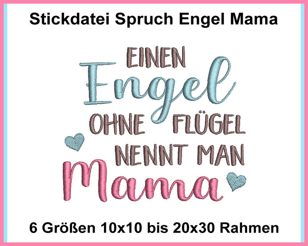 Stickdatei Spruch Engel ohne Flügel nennt man Mama Muttertag Geburtstag Oma  6 Größen 10x10 bis 20x20 RockQueenEmbroidery