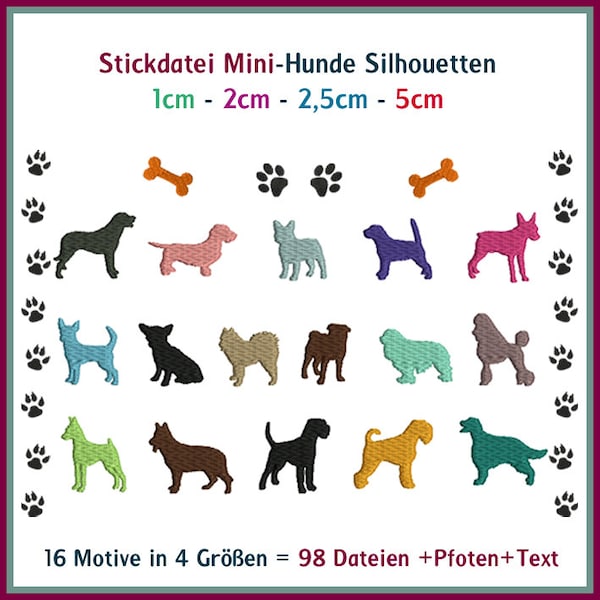 Stickdateien Hunde Mini Hunde mit 16 verschiedenen Hunden in diversen Größen, geeignet ab 10x10 für Schlüsselanhänger und Halsbänder.