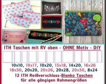 Stickdateien Set ITH Blanko Taschen ohne Muster alles in der Maschine gestickt inklusive Reißverschluss ohne zu nähen