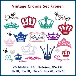 Könnte beinhalten: Ein Set mit 26 Vintage-Kronen-Stickmotiven in verschiedenen Farben, darunter Rot, Blau, Grün, Lila und Pink. Die Designs beinhalten Wörter wie "Queen", "King", "Prinz" und "Prinzessin". Der Text "26 Motive, 130 Dateien, XS-XXL 10x10, 13x18, 16x26, 18x30, 20x30" ist ebenfalls enthalten.