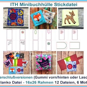 Könnte beinhalten: Ein Set mit 12 Stickdateien für eine Mini-Buchhülle. Die Designs beinhalten einen Fuchs, ein Reh, einen Stern, einen Kreis und eine leere Vorlage. Die Designs sind in einem 40,64 x 66,04 cm Rahmen. Der Text auf dem Bild lautet "ITH Minibuchhülle Stickdatei", "Meine ESE Welt", "Maximilan", "Sophie's Lesewelt", "3 Verschlußversionen (Gummi vorn/hinten oder Lasche)", und "1 Blanko Datei - 16x26 Rahmen 12 Dateien, 6 Motive".