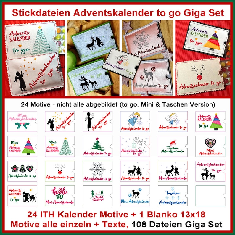 May include: A set of 24 digital embroidery designs for an Advent calendar. The designs include various Christmas themes, such as a Christmas tree, a reindeer, a snowflake, and a heart. The text on the image reads "24 ITH Kalender Motive + 1 Blanko 13x18 Motive alle einzeln + Texte, 108 Dateien Giga Set".