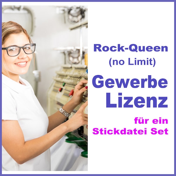 Gewerbliche Lizenz für die kommerzielle Nutzung von einem Rock-Queen Stickdateien Sets (Set No-Limit Gewerbe Lizenz Upgrade)