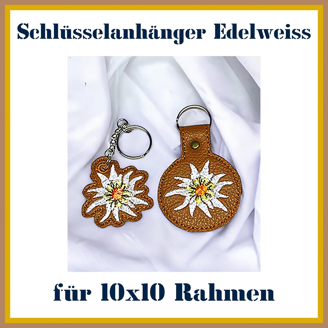 Stickdateien ITH Edelweiss Schlüsselanhänger - Individuelle Schlüssel ...