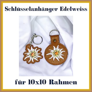 Stickdateien ITH Edelweiss Schlüsselanhänger - Individuelle Schlüssel mit stilvollen Edelweiss-Motiv gestalten! Perfekt für Stickliebhaber.