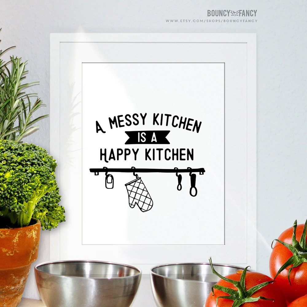 Download A Messy Kitchen Is A Happy Kitchen Svg Design Cutting Files Etsy