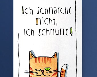 Sprüche-Poster Original Aquarell Katze 23x31 cm