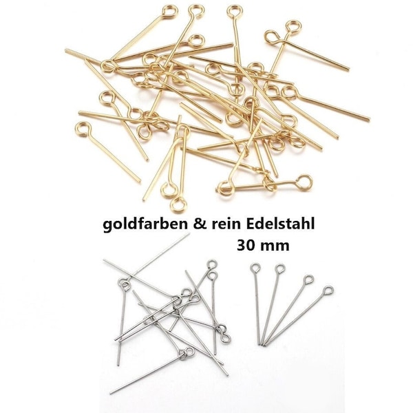 50x Kettelstifte 30mm EDELSTAHL / goldfarben oder rein Edelstahl zur Wahl / Ösenstifte eye pins golden silver