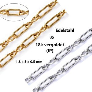 Pode incluir: Close-up de duas correntes de colar em aço inoxidável douradas e prateadas. As correntes douradas são banhadas a ouro 18k. As correntes têm um design de elos único. O texto na imagem diz "Edelstahl & 18k vergoldet (IP) 1,8 x 5 x 0,5 mm."