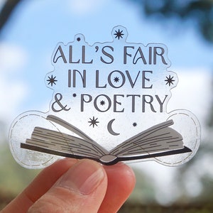All’s Fair Love Poetry Sticker | Glitter Sticker | Poets Book Sticker | Clear Sticker Clear Sticker