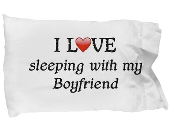 I Love My Boyfriend Pillowcase