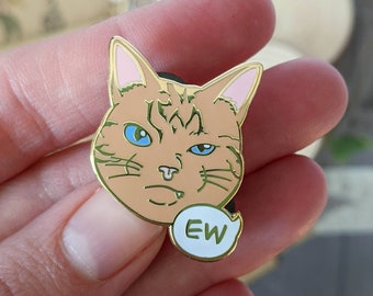Ew Cat Hard Enamel Pin