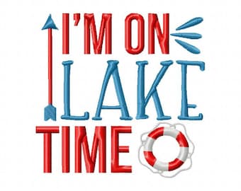 I'm on Lake Time Machine Embroidery Digital Design 4X4, 5X7 and 6X10