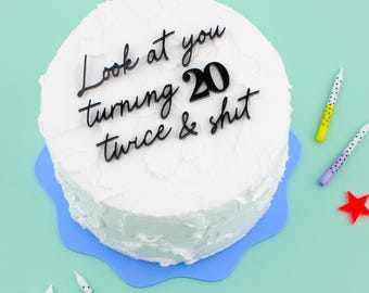 Look At You Turning 20 Twice and Shit, Funny 40th Birthday Cake Charm Decor Set