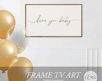 Love You Baby Samsung Frame TV Art: Modern Nursery Decor (Digital Download)