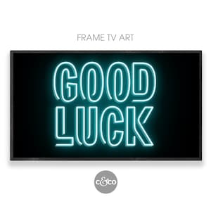 Good Luck Frame TV Art | blue neon Good Luck digital sign for the Samsung Frame TV 4k | student exam | back to school | digital download