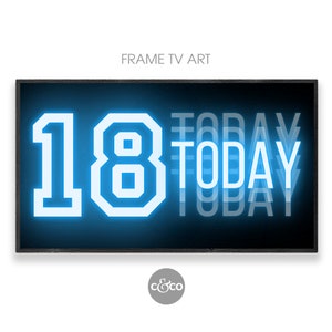 Happy Birthday Frame TV Art | Blue neon 18 Today birthday sign for Samsung Frame TV 4k | Birthday party decor | 18th bday | digital download