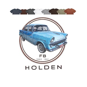 May include: Illustration of a light blue classic car with the text "HOLDEN" beneath. The car is within a brown circle, with "FB 1960 1961" inscribed. Above the car are several t-shirts in various colours.