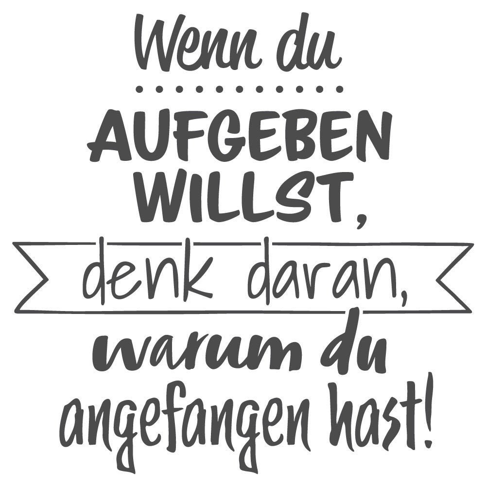 Wandtattoo Sprüche Motivation Wenn du aufgeben willst denk Etsy.de