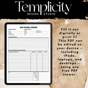 May include: A digital job work order template displayed on a tablet. The form includes sections for customer and vehicle information, job description, and parts/materials. Text on the right side says, "Fill it out digitally or print it!"