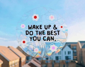 Wake Up Suncatcher Sticker, Motivational, Gifts, Rainbow Suncatcher, Mirror Decal