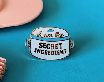 Secret Ingredient Enamel Pin Badge, Chef Gifts, Cooking Gifts, Foodie, Positive Affirmation