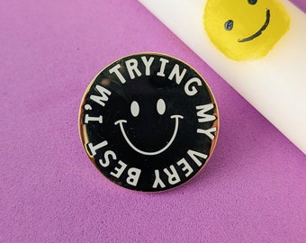 Trying My Best Enamel Pin Badge, Mental Health Gifts, Gifts for Students, Self Care