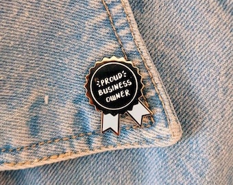 Proud Business Owner Enamel Pin, Business Owner Gift, New Business Owner, Small Business, Entrepreneur Gift