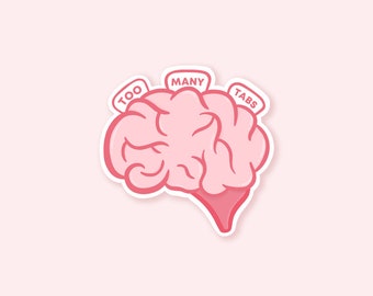 Too Many Tabs Brain Sticker, ADHD Stickers