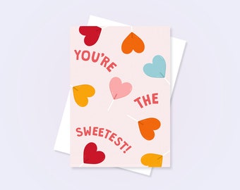 You're the Sweetest Greetings Card | Best Friend Card | Thank You Card