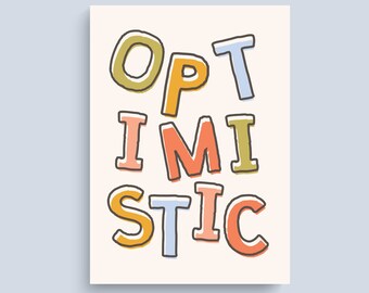 Optimistic Print | Motivational Print | Mental Health | Typographic Print