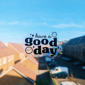 Have a Good Day Suncatcher | Vinyl Suncatcher | Rainbow Maker | Suncatcher | Suncatcher Sticker