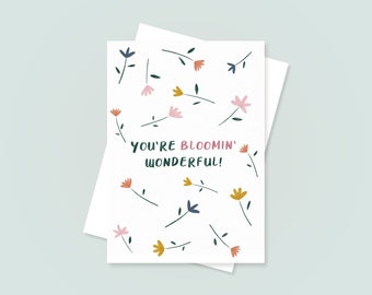 You&#39;re Bloomin&#39; Wonderful Greetings Card | Freund-Gruß-Karte | Blumengruß-Karte