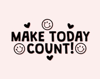 Make Today Count Mirror Decal: Motivational Vinyl Sticker (12.7 x 7cm)