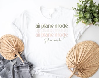 Airplane shirt, Travel shirt, Vacation Shirt, Girls Trip Shirt, Airport Shirt, Gift for traveler, vacation mode shirt, adventure shirt