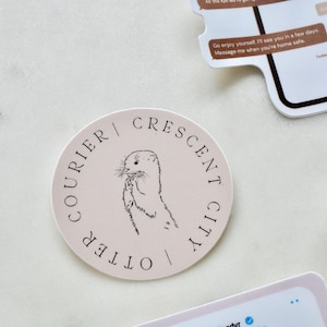 Otter Courier Round Sticker, Officially Licensed, Bryce Quinlan, Hunt, Crescent City, Sarah J Maas, Fae, Fantasy Book Reading, Bookish Merch