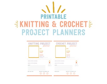 Knitting & Crochet Project Planner · Instant Download · 300 dpi · Digital Printable · Gift for Knitters + Crocheters · Printable Organiser