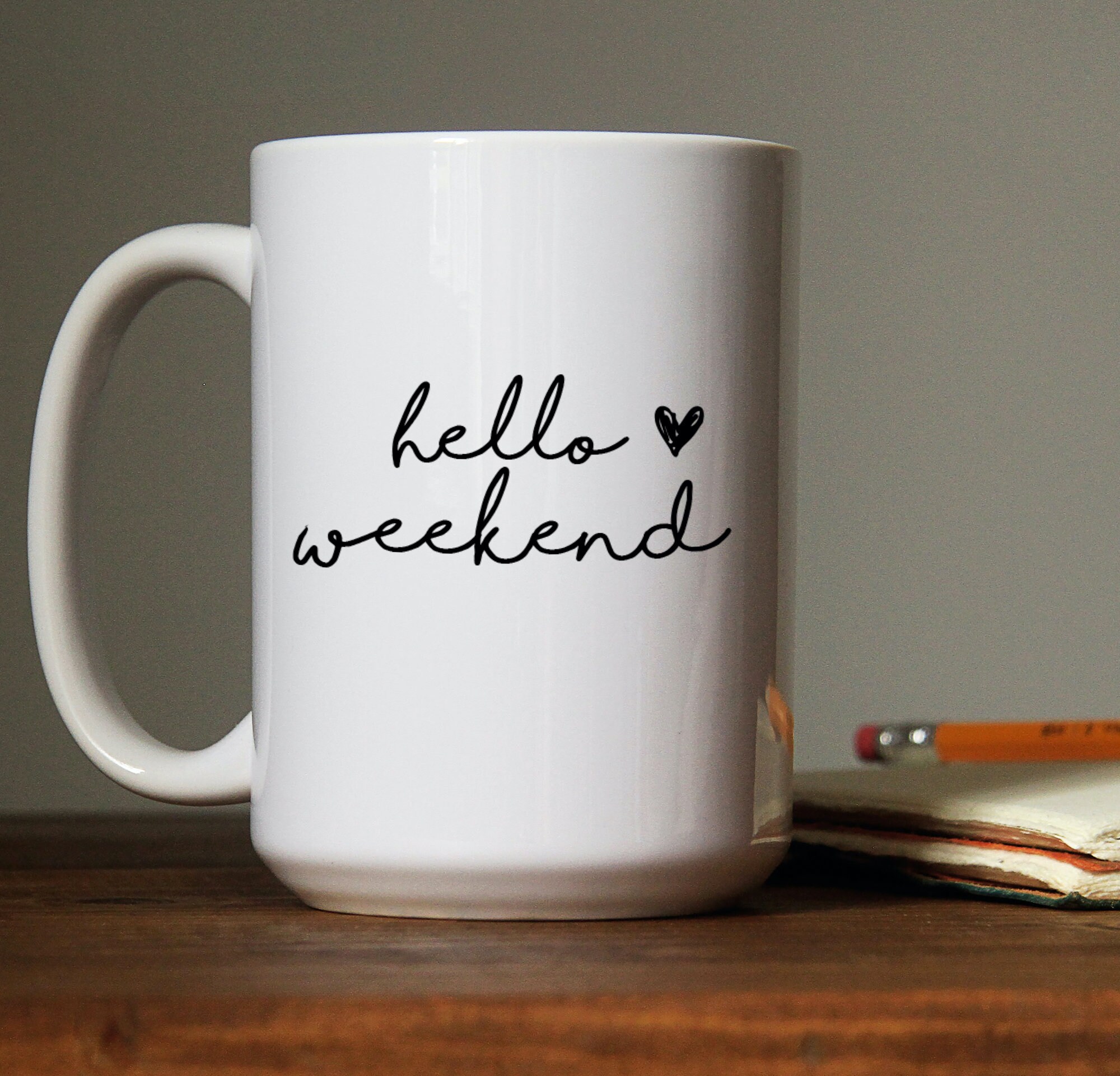 Hello Weekend Ceramic Mug Hello Weekend Coffee Mug Hello | Etsy