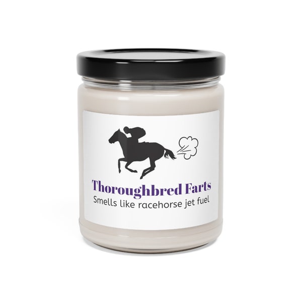 OTTB Equestrian Horse Gift - Candle - Smells like Thoroughbred Farts