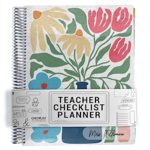 May include: A spiral-bound teacher checklist planner with a floral design. The cover features a vase of flowers in pink, yellow, and blue. The planner includes the text "Teacher Checklist Planner" and the name "Mrs. Tilfsman".