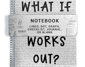 Notebook, Lined, Checklists, Dot Grid, Graph, Journal, Diary, or Blank Pages, What If