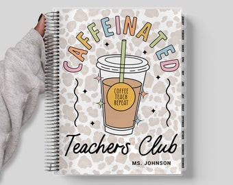 TEACHER Checklist Planner, Personalized Teacher Planner 2024-2025, Lesson Planner, Teacher Appreciation Gift, Caffeinated Teachers Club