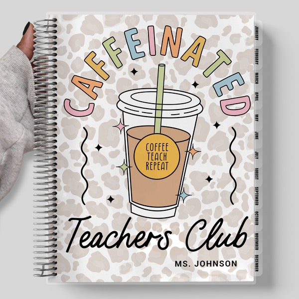 TEACHER Checklist Planner, Personalized Teacher Planner 2024-2025, Lesson Planner, Teacher Appreciation Gift, Caffeinated Teachers Club