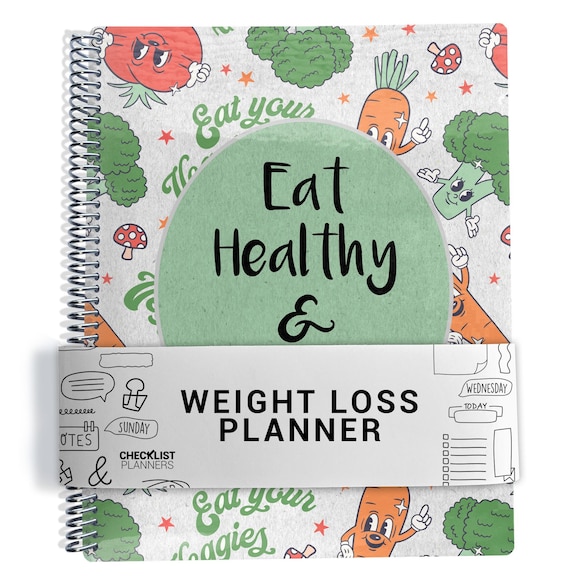Weight Loss Planner, Weight Loss Tracker, Fitness Planner, Weight Loss Journal, Workout Planner, Meal Chart, Eat Healthy and Exercise