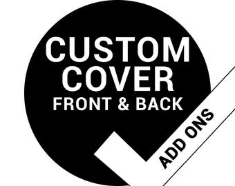 Add On - Custom Cover with Front & Back Print, Picture, Design, or Logo - MUST Be Ordered With A PLANNER From THIS Shop!