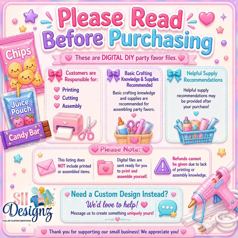 May include: An informational graphic titled Please Read Before Purchasing with a pastel pink and blue theme. It features illustrations of party favor snacks, a printer, scissors, glue, and a hot glue gun, with text explaining digital DIY files.