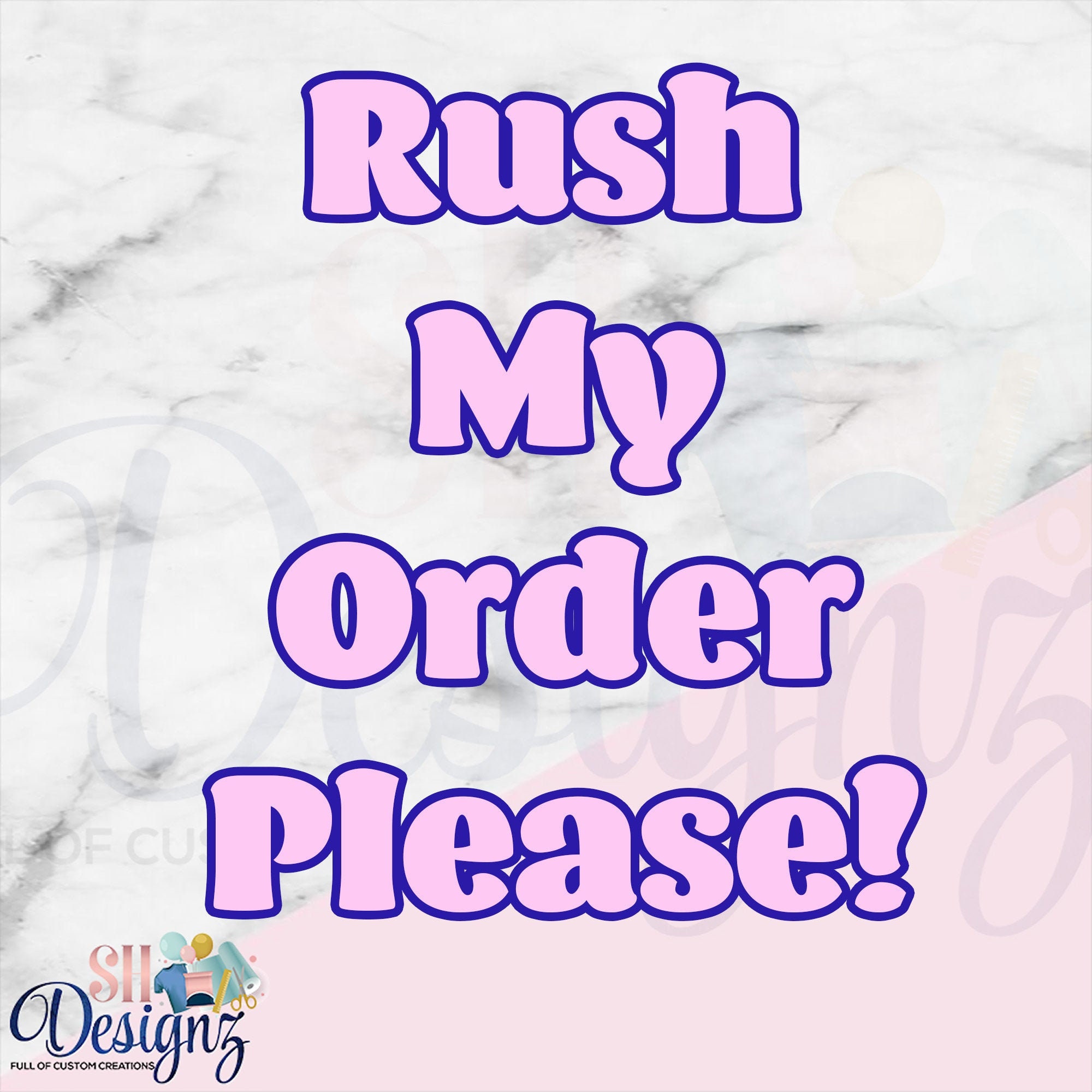 SHD Rush Order
