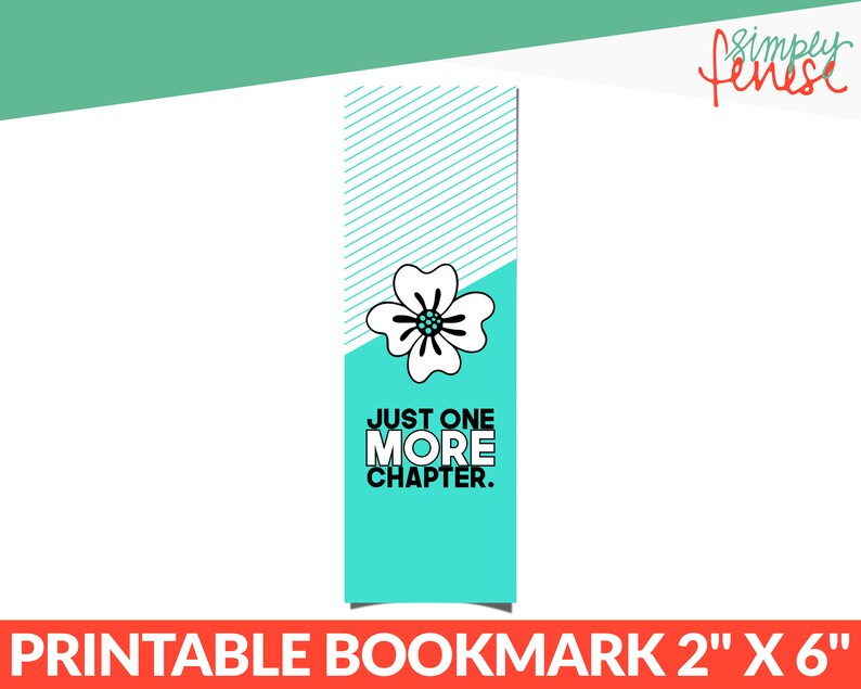 2x6 Printable Bookmark Just One More Chapter Etsy