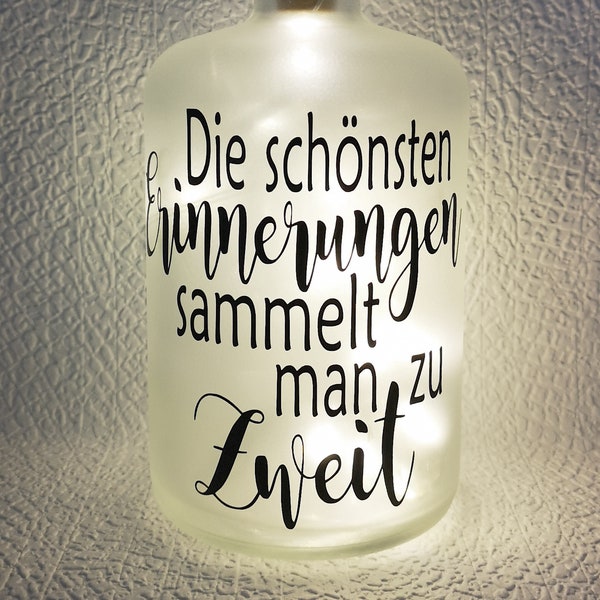 Dekoflasche mit Beleuchtung Bottlelight Slogan Flaschenlicht Leuchtflasche mit Statement Spruch - Erinnerung zu zweit